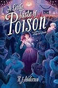 A Little Taste of Poison