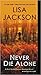 Never Die Alone (A Bentz/Montoya Novel)