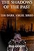 The Shadows of the Past: The Dark Angel Series