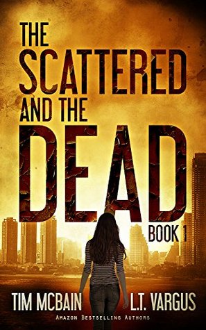 The Scattered and the Dead (The Scattered and the Dead, #1)
