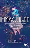 Immaculée - Livre I (Hors collection) by Katelyn Detweiler