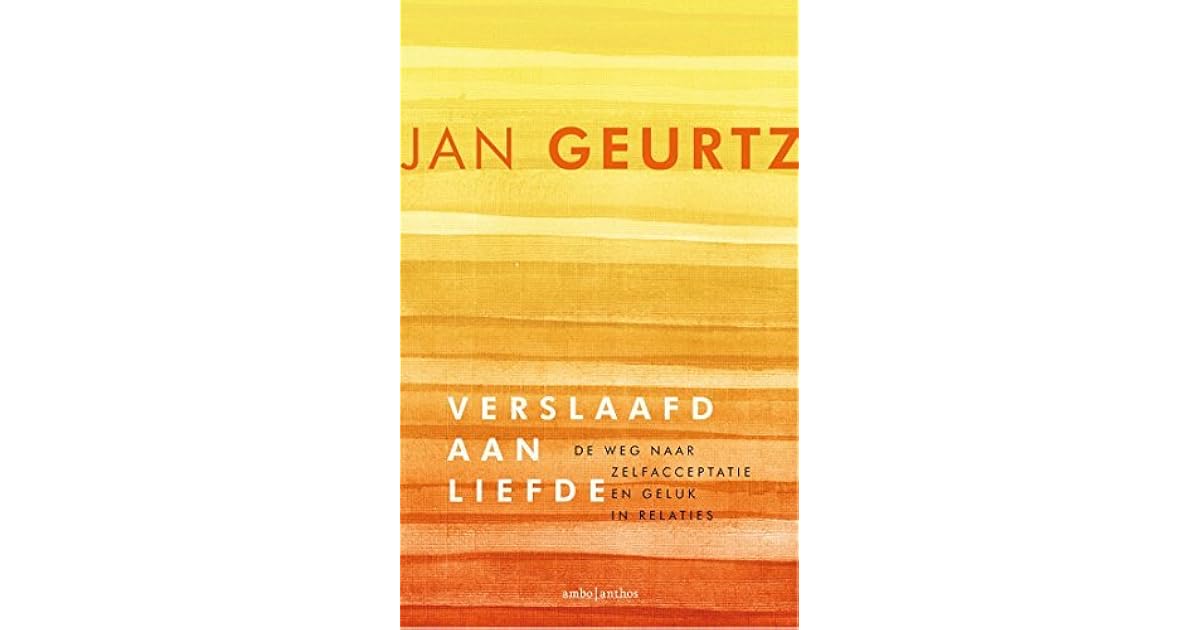 Verslaafd aan liefde by Jan Geurtz