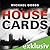 House of Cards (Francis Urquhart, #1)