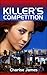 Killer's Competition (Not Unhappy Endings Book 2)