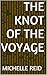 The Knot of the Voyage
