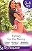 Falling For The Nanny: The Billionaire's Baby SOS / The Nanny Bombshell / The Nanny Who Kissed Her Boss (Mills & Boon By Request)
