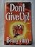 Don't Give Up! : A Glorious Account Of Faith's Triumph Over Fear