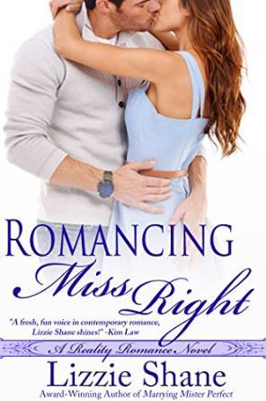 Romancing Miss Right (Reality Romance, #2)