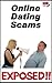 Online Dating Scams Exposed