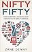 Nifty Fifty: 1000 Incredible, Random, and Useless Facts about America