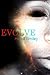 Evolve (The Immortal war Book 1)