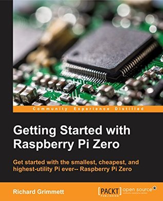 Getting Started with Raspberry Pi Zero (Kindle Edition)
