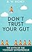 Don't Trust Your Gut: The Myth of the Visionary Entrepreneur