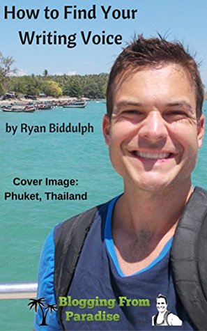How to Find Your Writing Voice (Kindle Edition)