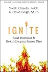 Ignite: Beat Burnout & Rekindle your Inner Fire (Ancient Strategies for 21st Century People)