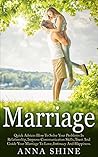 Book cover for MARRIAGE:Quick Advice How To Solve Your Problems In Relationship, Improve Communication Skills, Trust And Guide Your Marriage To Love, Intimacy And Happiness ... Communication Skills, Love, Happiness)