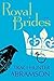 Royal Brides by Traci Hunter Abramson