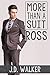 More Than a Suit: Ross