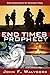 End Times Prophecy: Ancient...
