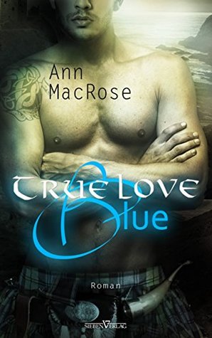 True Love Blue (German Edition)