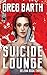 Suicide Lounge (Selena book 3)