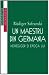 Un maestru din Germania by Rüdiger Safranski Un maestru din Germania by Rüdiger Safranski