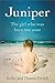 Juniper by Kelley Benham French