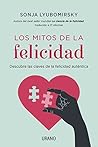 Los mitos de la felicidad: Descubre las claves de la felicidad auténtica (Crecimiento personal) (Spanish Edition) Book cover for Los mitos de la felicidad: Descubre las claves de la felicidad auténtica (Crecimiento personal) (Spanish Edition)