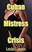 Cuban Mistress Crisis 1 (Political Cuckqueans)