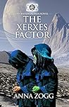The Xerxes Factor by Anna Zogg The Xerxes Factor by Anna Zogg