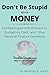 Money: DontBeStupid.club An...