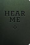 Hear Me: A Prayer...