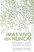 Mas vivo que nunca! (Spanish Edition)