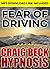 Fear Of Driving: Craig Beck Hypnosis