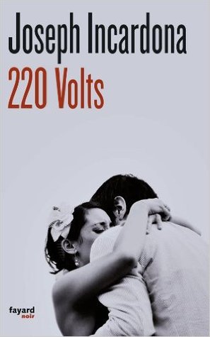 220 volts (Fayard Noir) (French Edition)