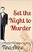 Set the Night to Murder: A Theme Park Mysteries Book #5