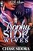 Trophy Side Wives by Chase Sidora