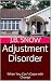 Adjustment Disorder: When You Can't Cope with Change (Transcend Mediocrity Book 146)