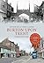Burton Upon Trent Through Time
