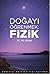 Doğayı Öğrenmek: Fizik