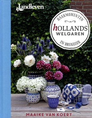 Hollands welgaren: haakmomenten en breigeluk