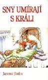 Sny umírají s králi