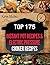Top 175 Instant Pot Pressure Recipes & Electric Pressure Cooker Recipes Bundle: Get the Best Quality Meals from your Pot Pressure Cooker (Presusre Cooker, Pressure Cooker Recipes)