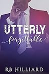 Utterly Forgettable by R.B. Hilliard