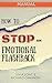 How to STOP an Emotional Flashback