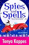 Spies and Spells by Tonya Kappes