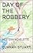 DAY OF THE ROBBERY: WESTERN NOVELETTE