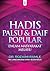 Hadis Palsu & Daif Popular Dalam Masyarakat Melayu by Muhamad Rozaimi Ramle