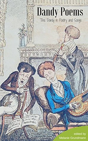 Dandy Poems: The Dandy in Poetry and Songs (Kindle Edition)