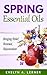 Spring Essential Oils Bringing Relief, Renewal, Rejuvenation